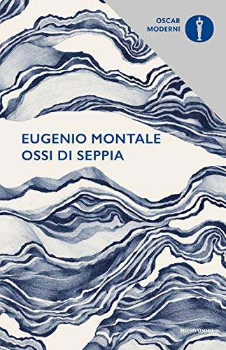 Ossi di seppia (Oscar moderni, Band 17) von Mondadori